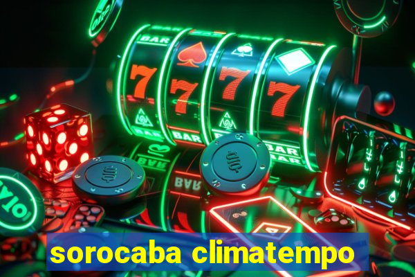 sorocaba climatempo